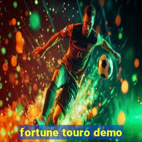 fortune touro demo